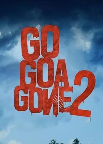 Go Goa Gone 2 Movie Review
