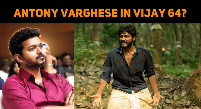 Antony Varghese And Vijay Movie!