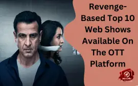 Revenge-Based Top 10 Web Shows Available On The OTT Platform