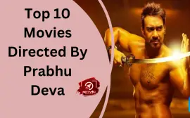 Top 10 Movies Directed By Prabhu Deva