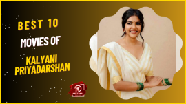 Best 10 Movies Of Kalyani Priyadarshan