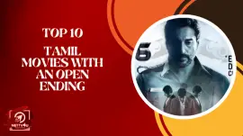 Top 10 Tamil Movies With An Open Ending
