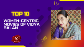 Top 10 Women-Centric Movies Of Vidya Balan