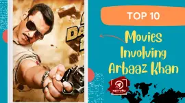 Top 10 Movies Involving Arbaaz Khan