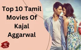 Top 10 Tamil Movies Of Kajal Aggarwal