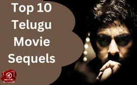 Top 10 Telugu Movie Sequels