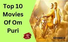 Top 10 Movies Of Om Puri