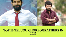 Top 10 Telugu Choreographers In 2022