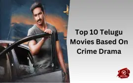 Top 10 Telugu Movies Based On Crime Drama