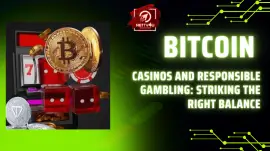 Bitcoin Casinos And Responsible Gambling: Striking The Right Balance