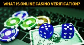 What Is Online Casino Verification?
