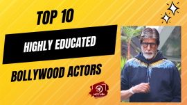 Top 10 Highly Educated Bollywood Actors