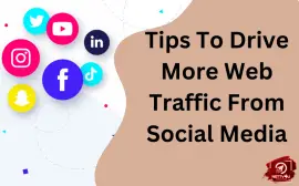 Tips To Drive More Web Traffic From Social Media