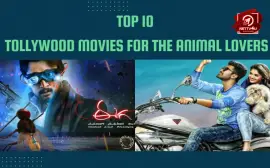 Top 10 Tollywood Movies For The Animal Lovers