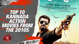 Top 10 Kannada Action Movies From The 2010s