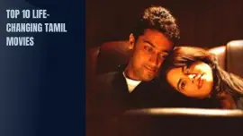 Top 10 Life-Changing Tamil Movies