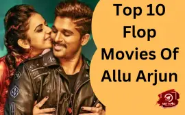 Top 10 Flop Movies Of Allu Arjun