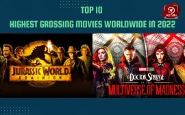 Top 10 Highest Grossing Movies Worldwide In 2022