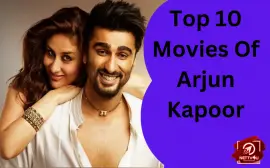Top 10 Movies Of Arjun Kapoor