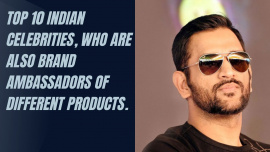 Top 10 Indian Celebrities, Who Are Also Brand Ambassadors Of Different Products