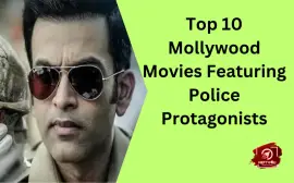 Top 10 Mollywood Movies Featuring Police Protagonists