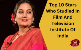 Top 10 Stars Who Studied In Film And Television Institute Of India