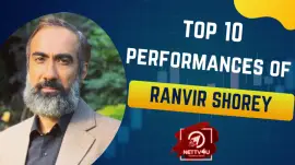 Top 10 Performances Of Ranvir Shorey