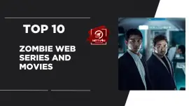 Top 10 Zombie Web Series And Movies
