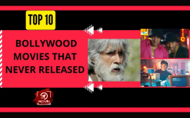 Top 10 Bollywood Movies That Never Released