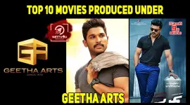 Top 10 Movies Produced Under The Banner Of Geetha Arts