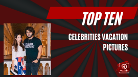 Top Ten Celebrities Vacation Pictures