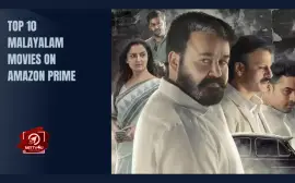 Top 10 Malayalam Movies On Amazon Prime