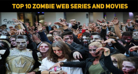 Top 10 Zombie Web Series And Movies