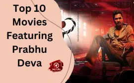 Top 10 Movies Featuring Prabhu Deva