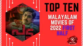 Top 10 Malayalam Movies Of 2022 First Half