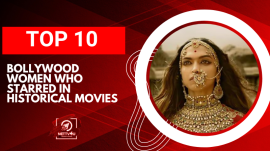 Top 10 Bollywood Women Who Starred In Historical Movies