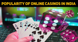 The Reasons Behind The Popularity Of Online Casinos In India: Explored