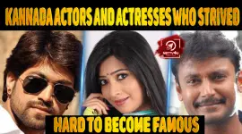 Top Kannada Actors And Actresses Who Strived Hard To Become Famous