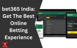 Bet365 India: Get The Best Online Betting Experience