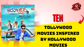 Ten Tollywood Movies Inspired By Hollywood Movies
