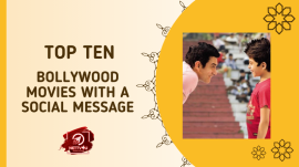 Top Ten Bollywood Movies With A Social Message
