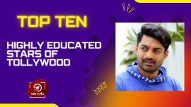 Top Ten Highly Educated Stars Of Tollywood