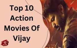 Top 10 Action Movies Of Vijay