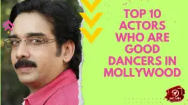 Top 10 Actors Who Are Good Dancers In Mollywood