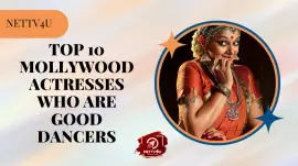 Top 10 Mollywood Actresses Who Are Good Dancers