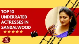 Top 10 Underrated Actresses In Sandalwood