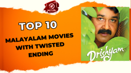 Top 10 Malayalam Movies With Twisted Ending