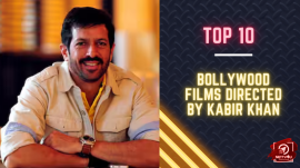 Top 10 Bollywood Films Directed By Kabir Khan