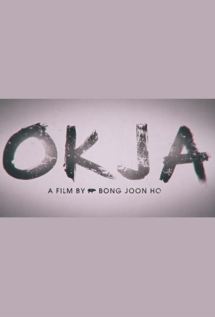 Okja Movie Review