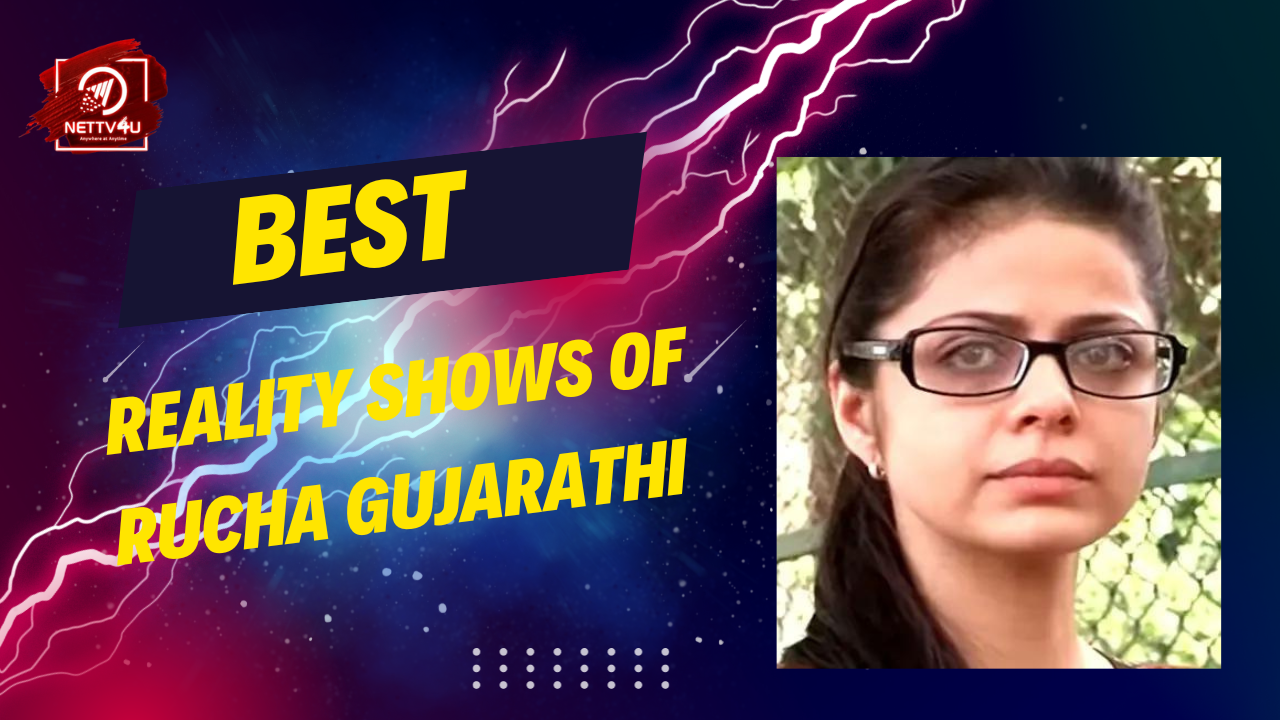 Best Reality Shows Of Rucha Gujarathi